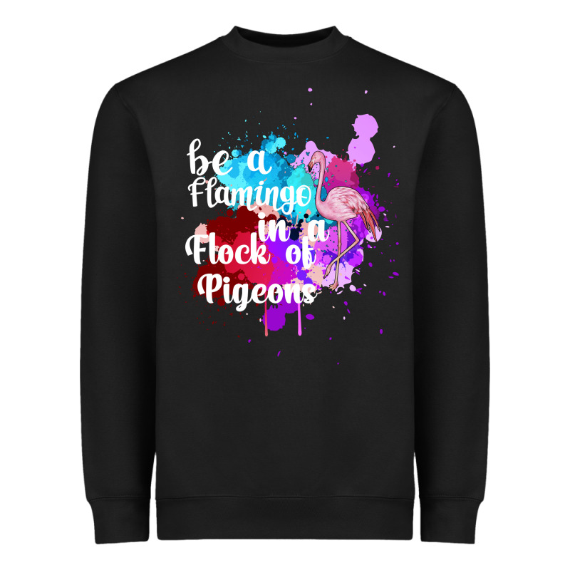 Be A Flamingo In A Flock Of Pigeons Heavyweight Sweatshirt by Bettercallsaul | Teevron
