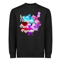 Black Be a Flamingo in a Flock of Pigeons Heavyweight Sweatshirt - Bettercallsaul