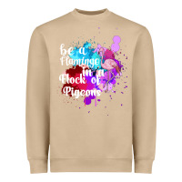 Mushroom Be a Flamingo in a Flock of Pigeons Heavyweight Sweatshirt - Bettercallsaul