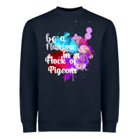 Navy Be a Flamingo in a Flock of Pigeons Heavyweight Sweatshirt - Bettercallsaul