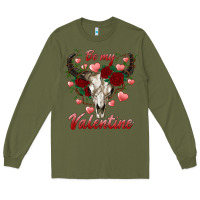 Army Green be my valentine bull skull Long Sleeve Tee - RanaPortraitStore