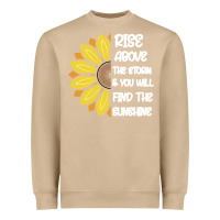Mushroom Rise Above The Storm You Will F and The Sunshine Heavyweight Sweatshirt - Bettercallsaul