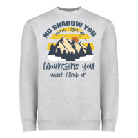 Christian No Shadow You Wont Light Up No Mountain Heavyweight Sweatshirt | Teevron