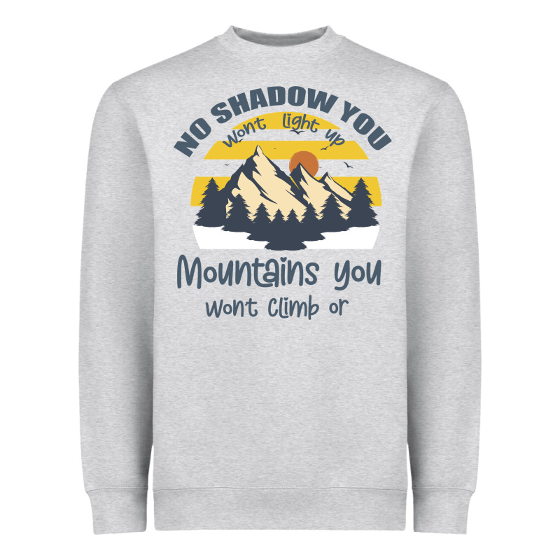 Christian No Shadow You Wont Light Up No Mountain Heavyweight Sweatshirt by Bettercallsaul | Teevron