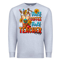 Heather Grey Half Coffee Half Teacher Premium Sweatshirt - FaDigitalArtStudio