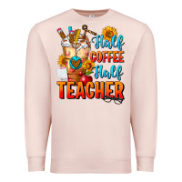 Pale Pink Half Coffee Half Teacher Premium Sweatshirt - FaDigitalArtStudio