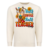 Sandshell Half Coffee Half Teacher Premium Sweatshirt - FaDigitalArtStudio