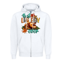 White best leg day ever Zipper Hoodie - CowGirlArtShop