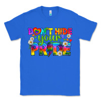 True Royal LGBTQ+ Don't Hide Your Pride Classic Tee - BundleAndBundleShop