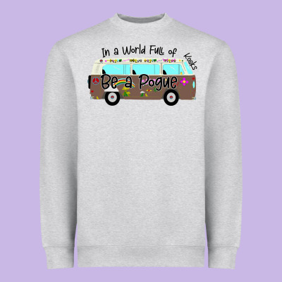 In A World Full Of Kooks Be A Pogue Heavyweight Sweatshirt Designed By Bettercallsaul