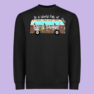 In A World Full Of Kooks Be A Pogue Heavyweight Sweatshirt Designed By Bettercallsaul
