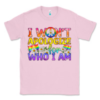 Lgbtq I Won't Apologize For Who I Am Classic Tee | Teevron