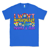 True Royal LGBTQ I Won't Apologize For Who I Am Classic Tee - BundleAndBundleShop