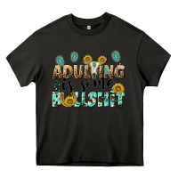 Asphalt adulting is some bullshit Heavy Core Tee - NancyCooperArtShop