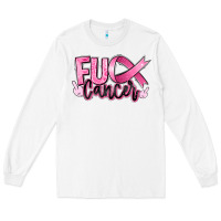 White Fu*ck Cancer Long Sleeve Tee - RanaPortraitStore