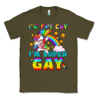 Army Green LGBTQ I'm Not Gay I'm Super Gay Classic Tee - BundleAndBundleShop