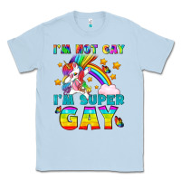 Dusty Blue LGBTQ I'm Not Gay I'm Super Gay Classic Tee - BundleAndBundleShop