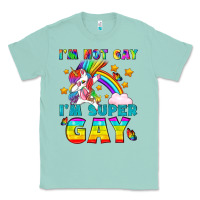 Seafoam LGBTQ I'm Not Gay I'm Super Gay Classic Tee - BundleAndBundleShop