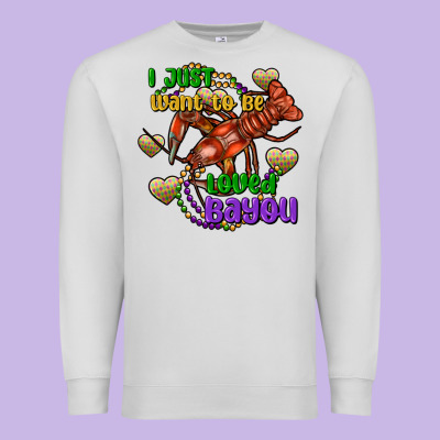 Crawfish I Just Want To Be Loved Bayou Premium Sweatshirt Designed By Fadigitalartstudio