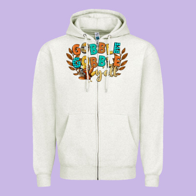 Gobble Gobble Yall Zipper Hoodie Designed By Cowgirlartshop