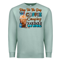 Seafoam Plan For The Day Coffee Camping Wine Frappe Coffee Premium Sweatshirt - FaDigitalArtStudio