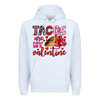 White tacos are my valentine Premium Hoodie - OliviaCreatesArt
