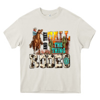 And They Call The Thing Rodeo Heavy Core Tee | Teevron