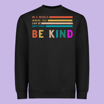Be Kind Heavyweight Sweatshirt Designed By Bettercallsaul