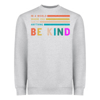 Heather Grey Be Kind Heavyweight Sweatshirt - Bettercallsaul