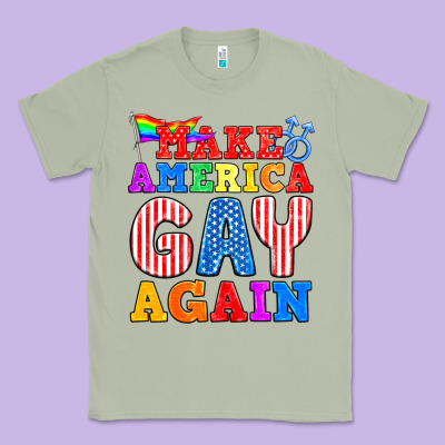 Make America Gay Again Classic Tee Designed By Bundleandbundleshop