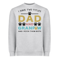 Heather Grey i have two titles dad and grandpa Heavyweight Sweatshirt - Bettercallsaul