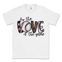 White for the love of the game baseball Classic Tee - CowhideDigitalArt