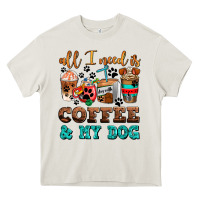 Cream all i need is coffee and my dog Heavy Core Tee - AdoDesignShop