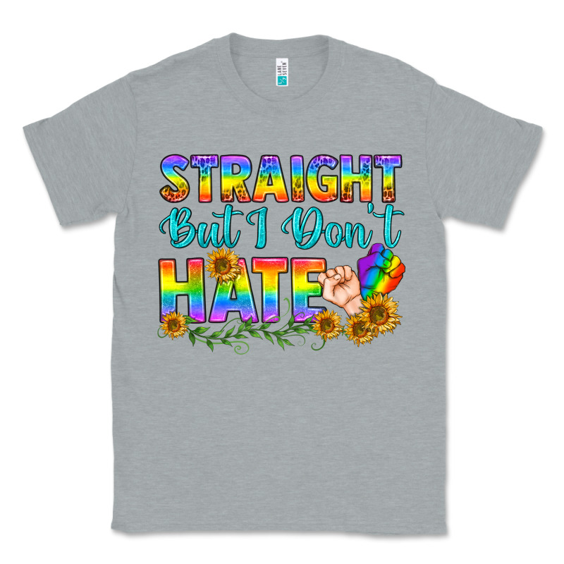 Lgbtq+ Straight But I Don't Hate Classic Tee by BundleAndBundleShop | Teevron
