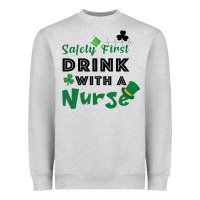 Heather Grey Safety First Drink With A Nurse Heavyweight Sweatshirt - Bettercallsaul