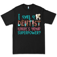 Black i am a dentist what's your superpower Premium Tee - JahusDesignShop