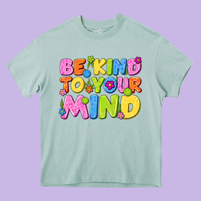 Be Kind To Your Mind Heavy Core Tee Designed By Nancycooperartshop