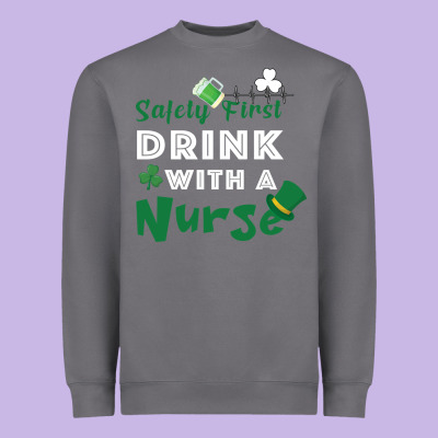 Safety First Drink With A Nurse Heavyweight Sweatshirt Designed By Bettercallsaul