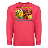 Cardinal Beer&crawfish that's why i'm here Premium Sweatshirt - FaDigitalArtStudio