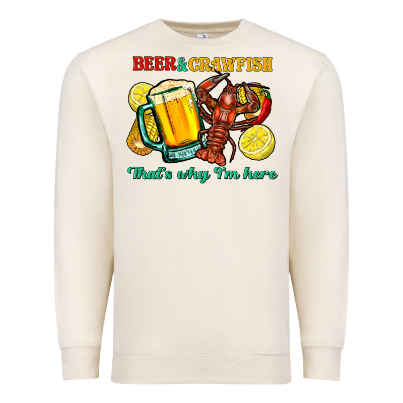 Beer&crawfish That's Why I'm Here Premium Sweatshirt by FaDigitalArtStudio | Teevron