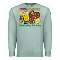 Seafoam Beer&crawfish that's why i'm here Premium Sweatshirt - FaDigitalArtStudio