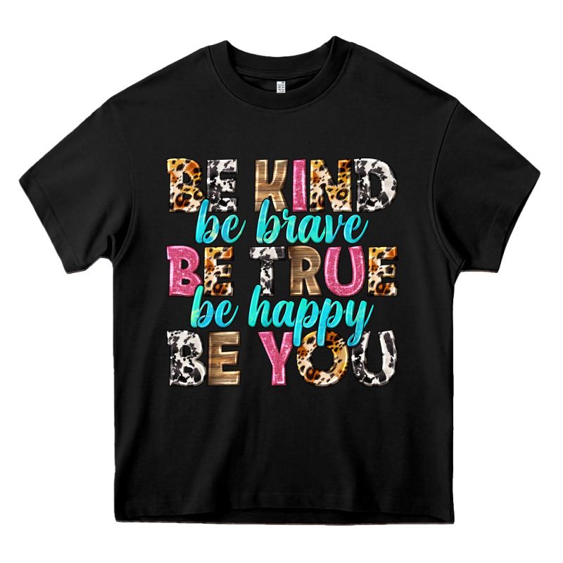 Be Kind Be True Be You Heavy Core Tee by NancyCooperArtShop | Teevron