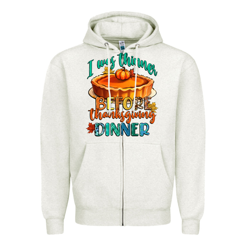I Was Thinner Before Thanksgiving Dinner Zipper Hoodie by CowGirlArtShop | Teevron