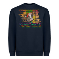 Navy Your Crazy Is Showing Heavyweight Sweatshirt - Bettercallsaul