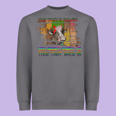 Your Crazy Is Showing Heavyweight Sweatshirt Designed By Bettercallsaul
