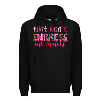 Black that don t impress me much Premium Hoodie - OliviaCreatesArt