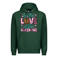 Sports Green for the love of the valentine Premium Hoodie - OliviaCreatesArt