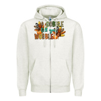 Oatmeal Heather gobble till you wobble Zipper Hoodie - CowGirlArtShop