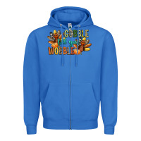 True Royal gobble till you wobble Zipper Hoodie - CowGirlArtShop