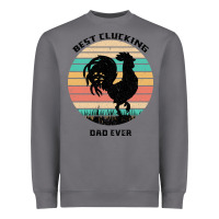 Storm Best Clucking Dad Ever Heavyweight Sweatshirt - Bettercallsaul